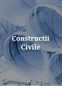 Constructii civile si industriale - Bucuresti