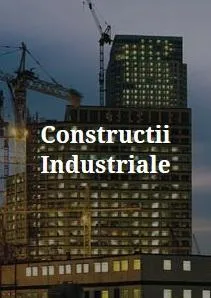 Constructii civile si industriale - Bucuresti