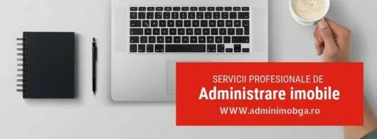 Servicii de administrare imobile Bucuresti