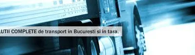 Solutii complete transport Bucuresti si in tara
