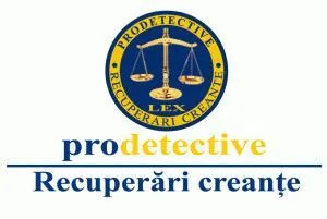 PRODETECTIVE RECUPERARI CREANTE