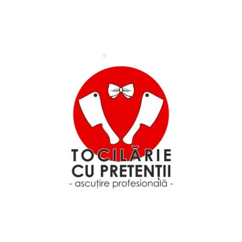Tocilarie cu Pretentii Bucuresti