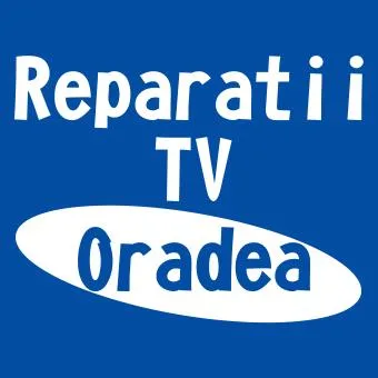 Reparatii TV Oradea