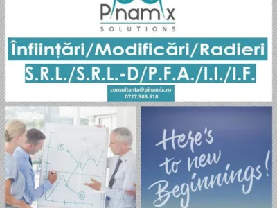 Infiintari si modificari SRL - SRL -D - PFA - II - IF