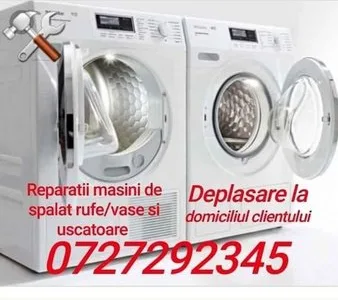 Reparatii Masini de spalat rufe/ vase