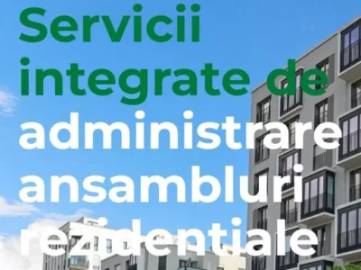 Administrare ansambluri rezidentiale